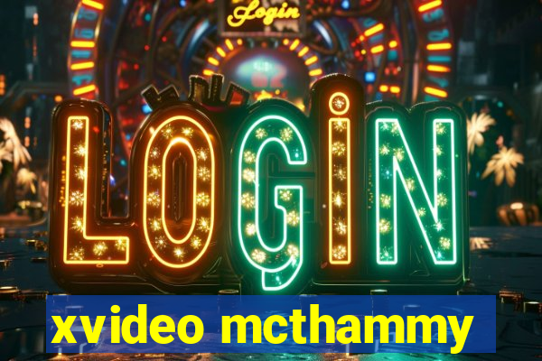 xvideo mcthammy